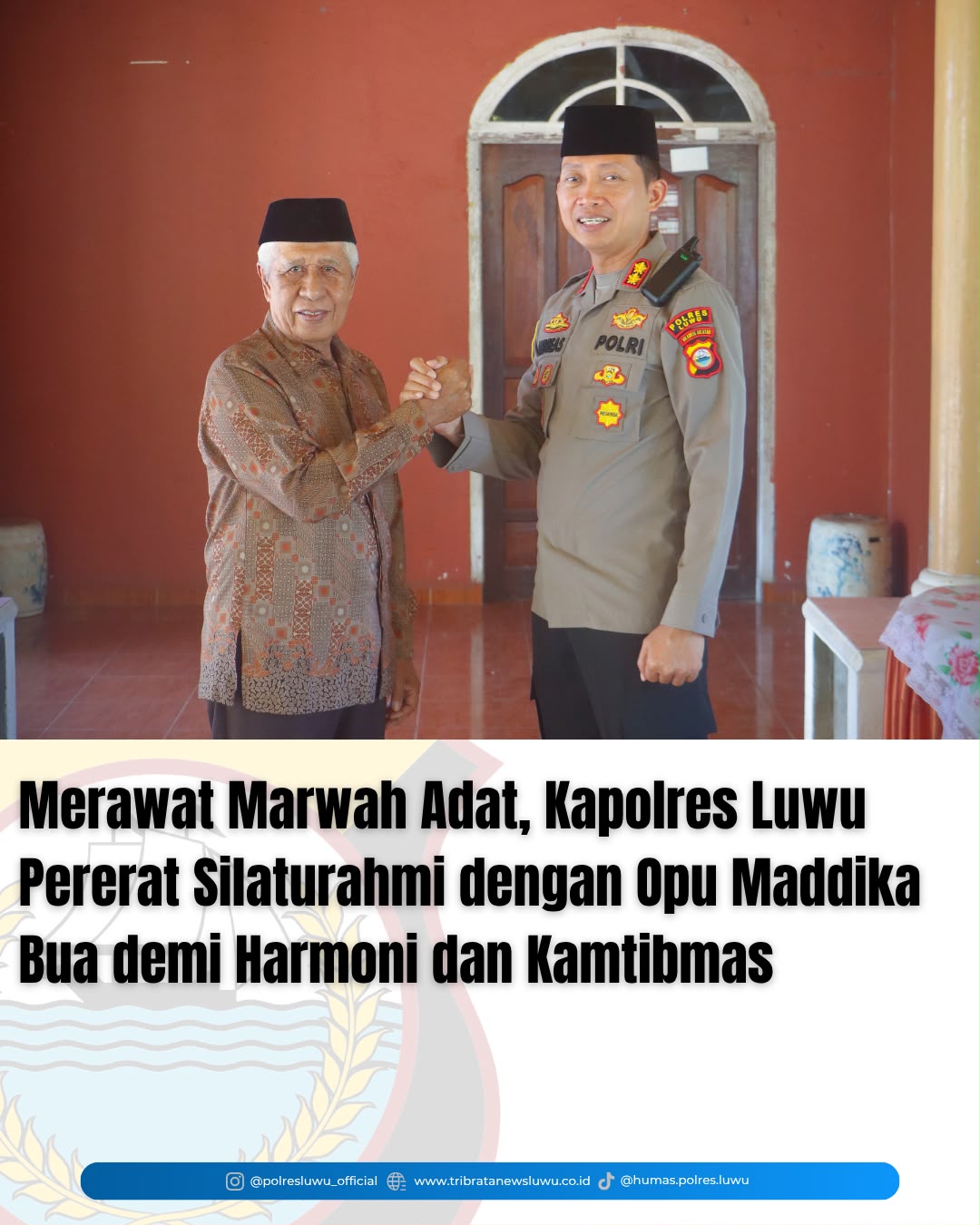 Merawat Marwah Adat, Kapolres Luwu Pererat Silaturahmi dengan Opu Maddika Bua demi Harmoni dan Kamtibmas LUWU