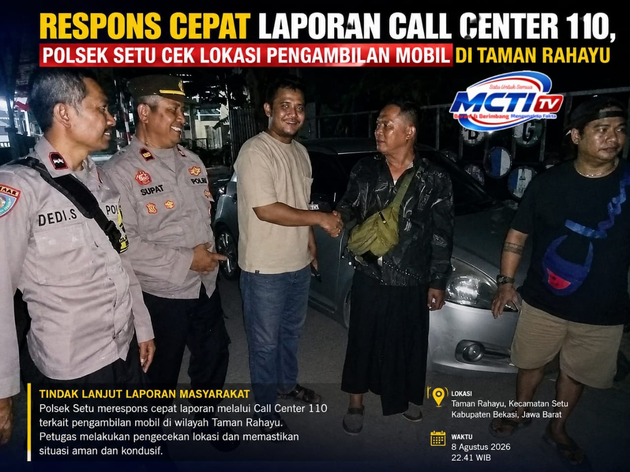 Respons Cepat Laporan Call Center 110, Polsek Setu Cek Lokasi Pengambilan Mobil di Taman Rahayu