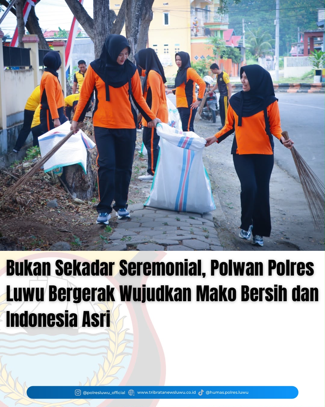 Bukan Sekadar Seremonial, Polwan Polres Luwu Bergerak Wujudkan Mako Bersih dan Indonesia Asri